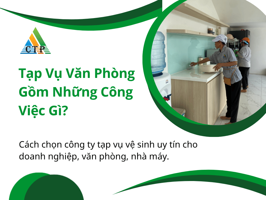 Tạp Vụ Văn Phòng Gồm Những Công Việc Gì?