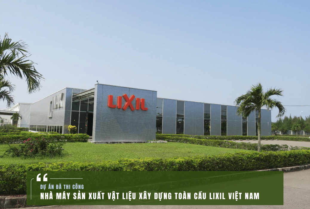 NHÀ MÁY SẢN XUẤT VẬT LIỆU XÂY DỰNG TOÀN CẦU LIXIL VIỆT NAM
